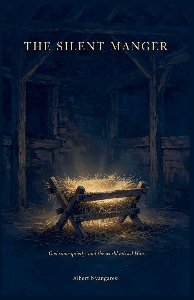The Silent Manger