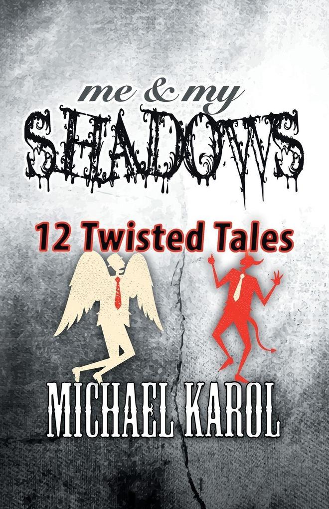 me & my SHADOWS
