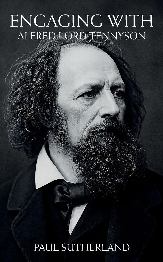 Engaging with Alfred Lord Tennyson
