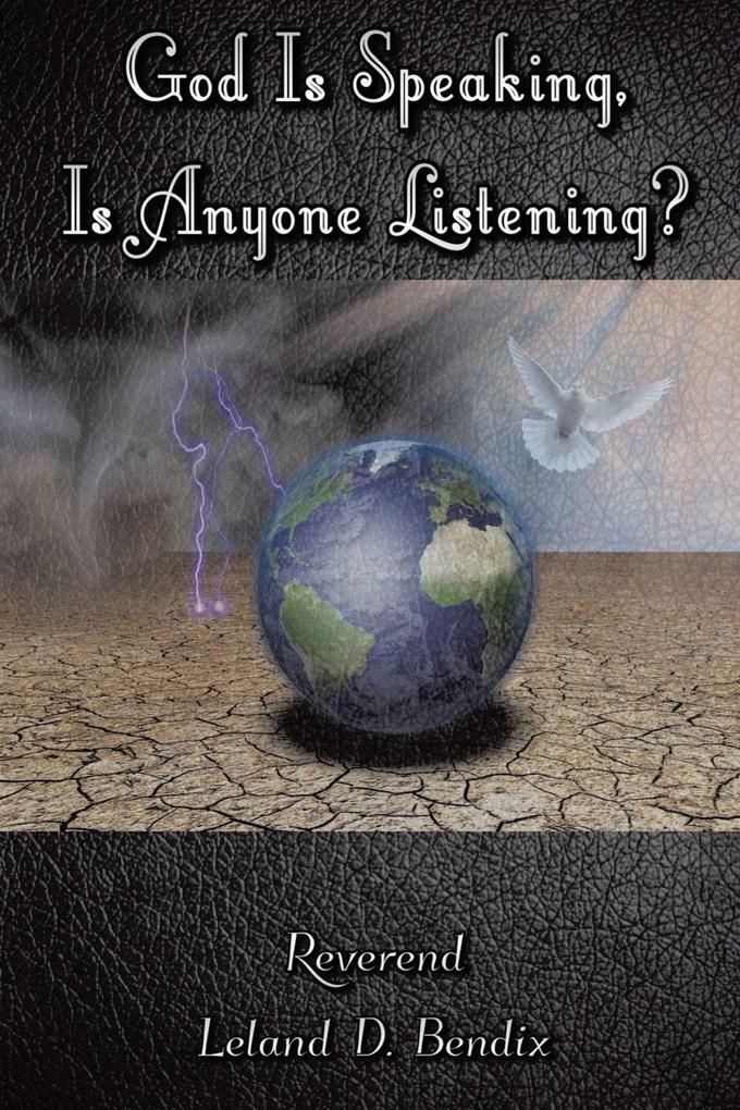 God Is Speaking Is Anyone Listening?