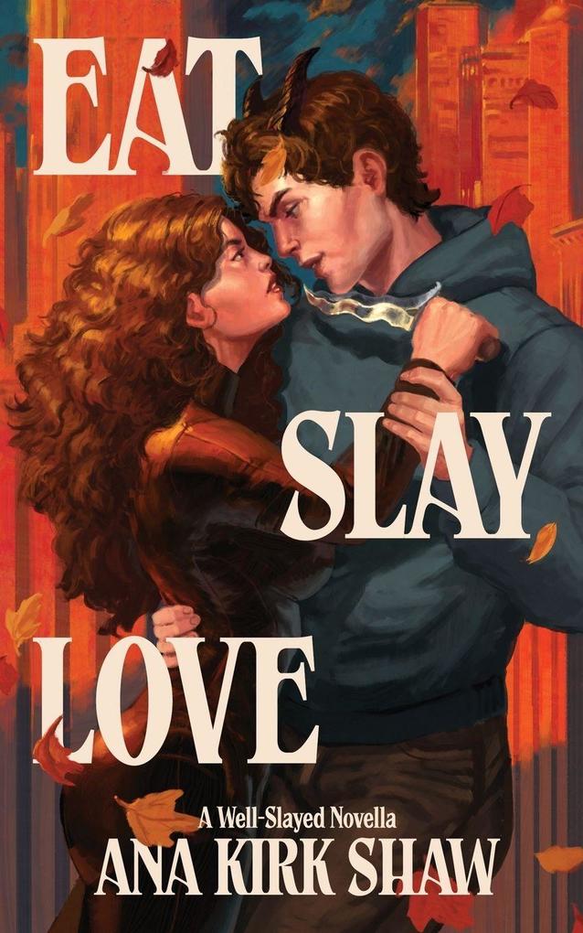 Eat Slay Love