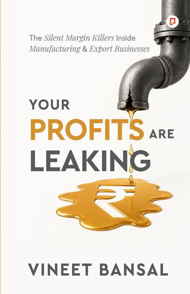 YOUR PROFITS ARE LEAKING