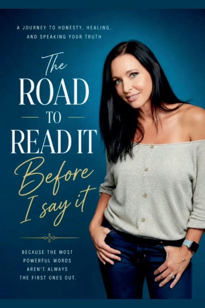 The Road To Read It Before I Say It