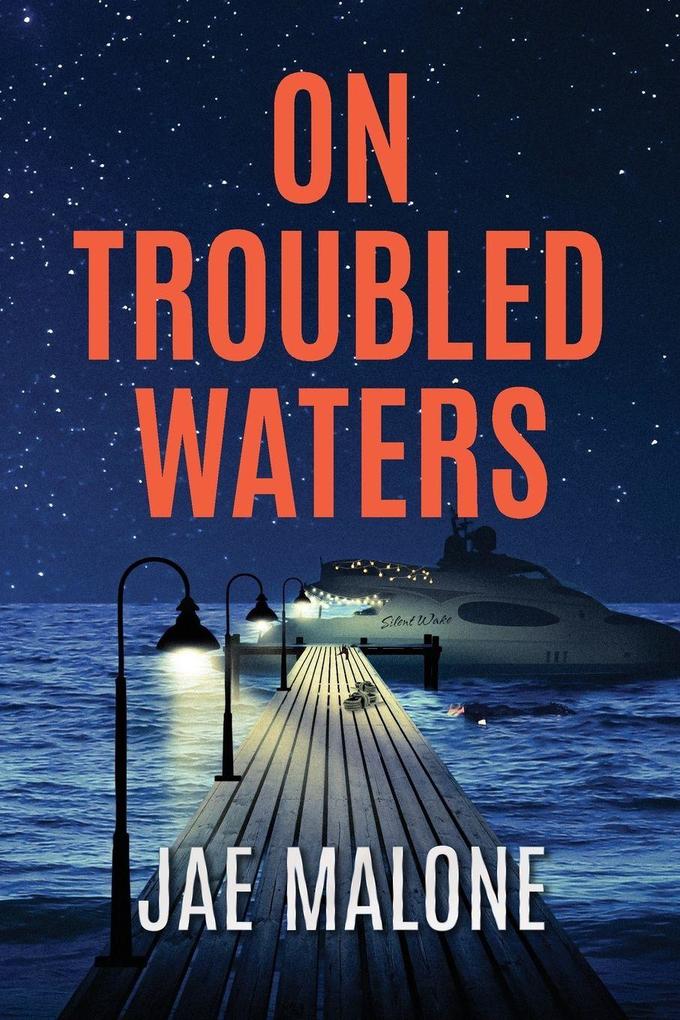 On Troubled Waters