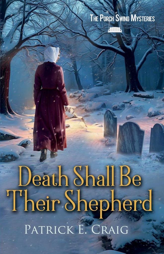 Death Shall Be Their Shepherd
