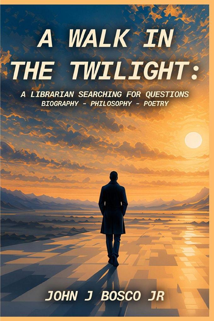 A WALK IN THE TWILIGHT