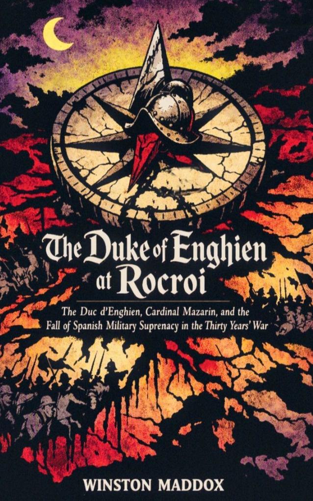 The Duke of Enghien at Rocroi