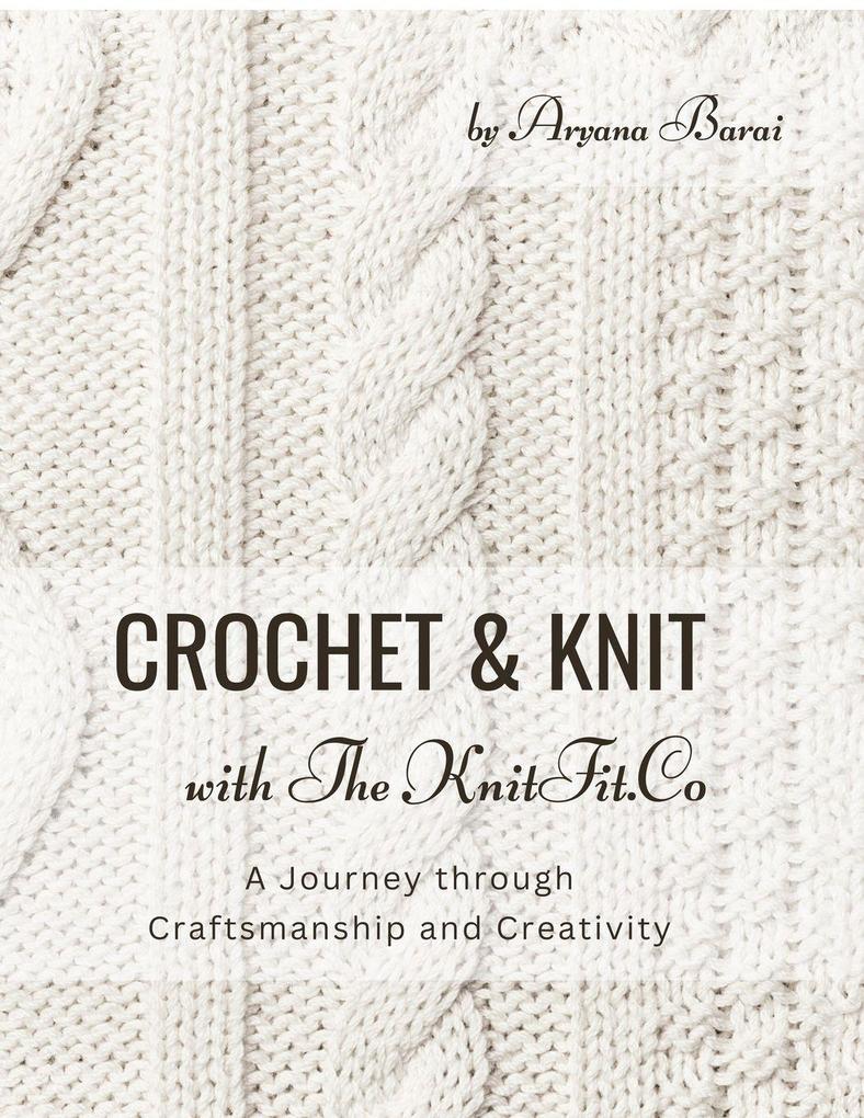 Crochet and Knit with TheKnitfit.Co