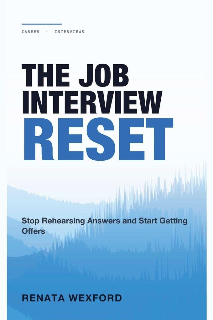 The Job Interview Reset