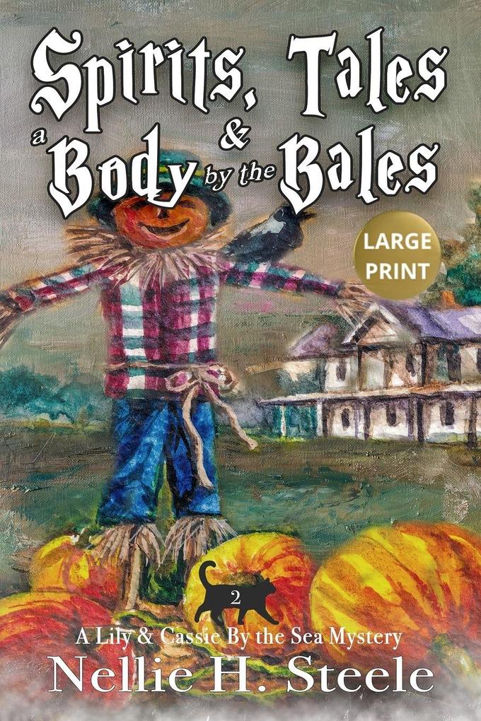 Spirits Tales & a Body by the Bales Large Print