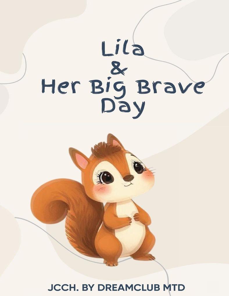 Lila & Her Big Brave Day