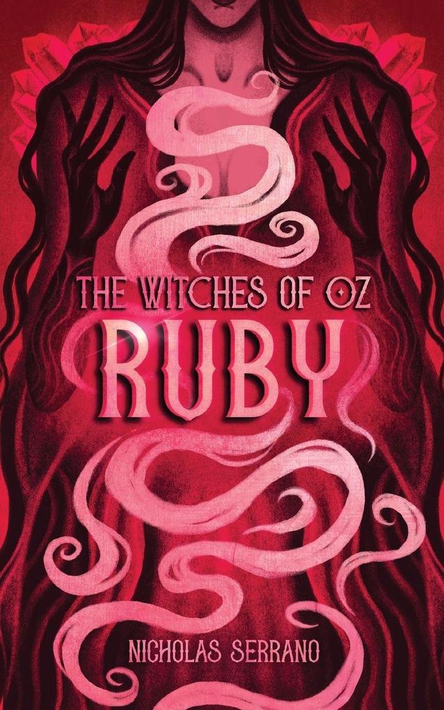 Ruby (The Witches of Oz #4)