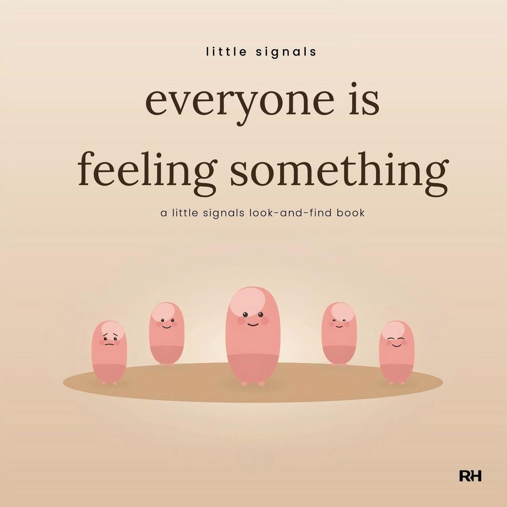Everyone is Feeling Something