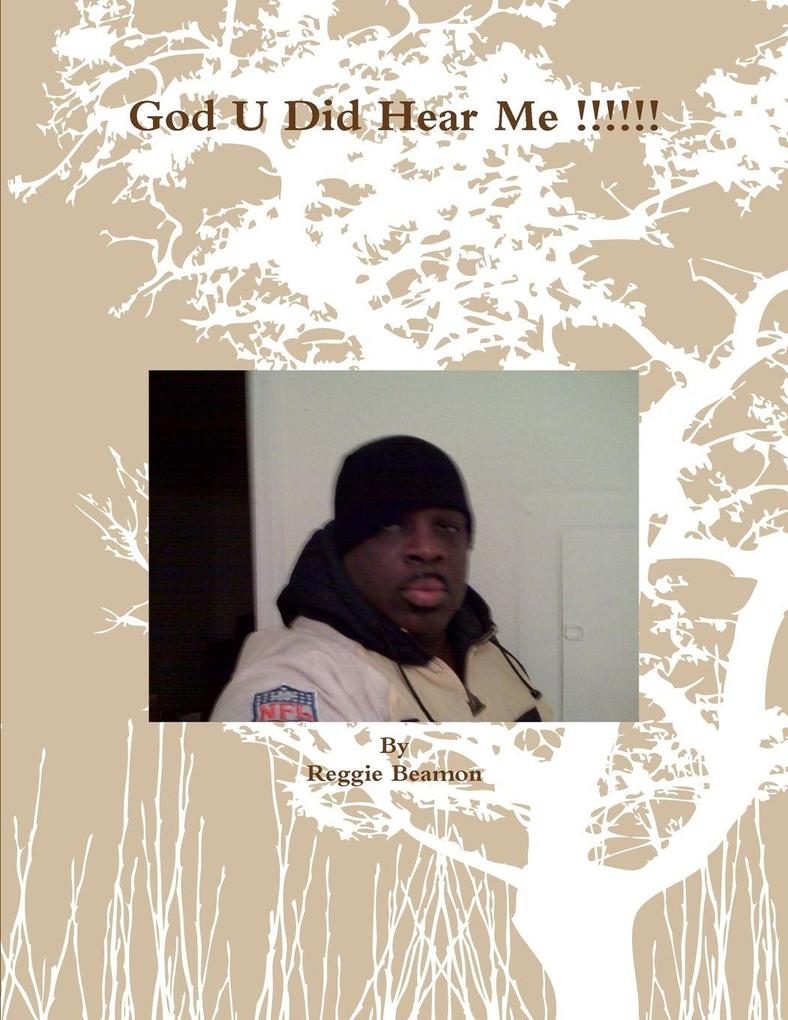 God U Did Hear Me !!!!!!