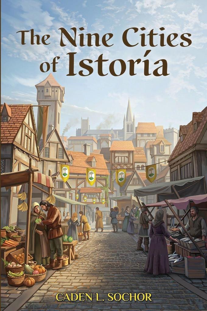 The Nine Cities of Istoría