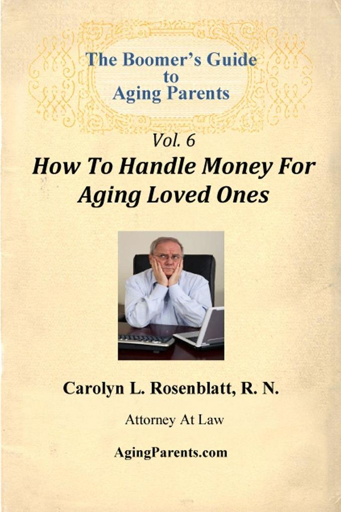 Boomer's Guide to Aging Parents Vol
