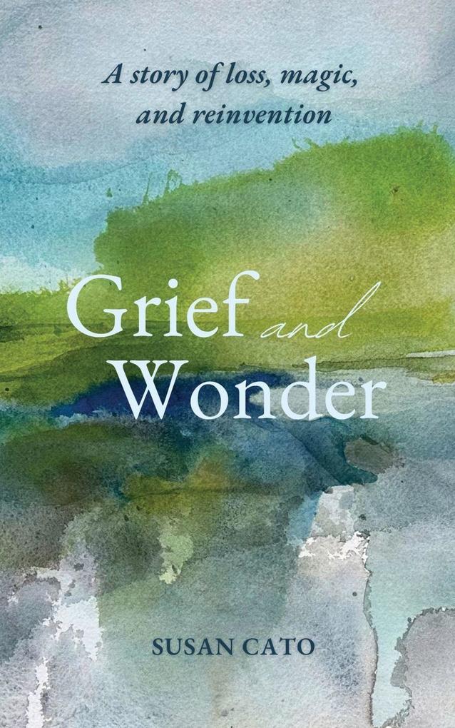 Grief and Wonder