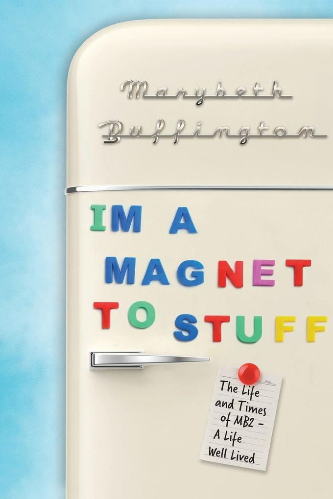 'I'm a Magnet to Stuff'
