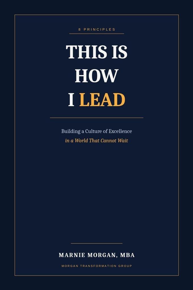 THIS IS HOW I LEAD