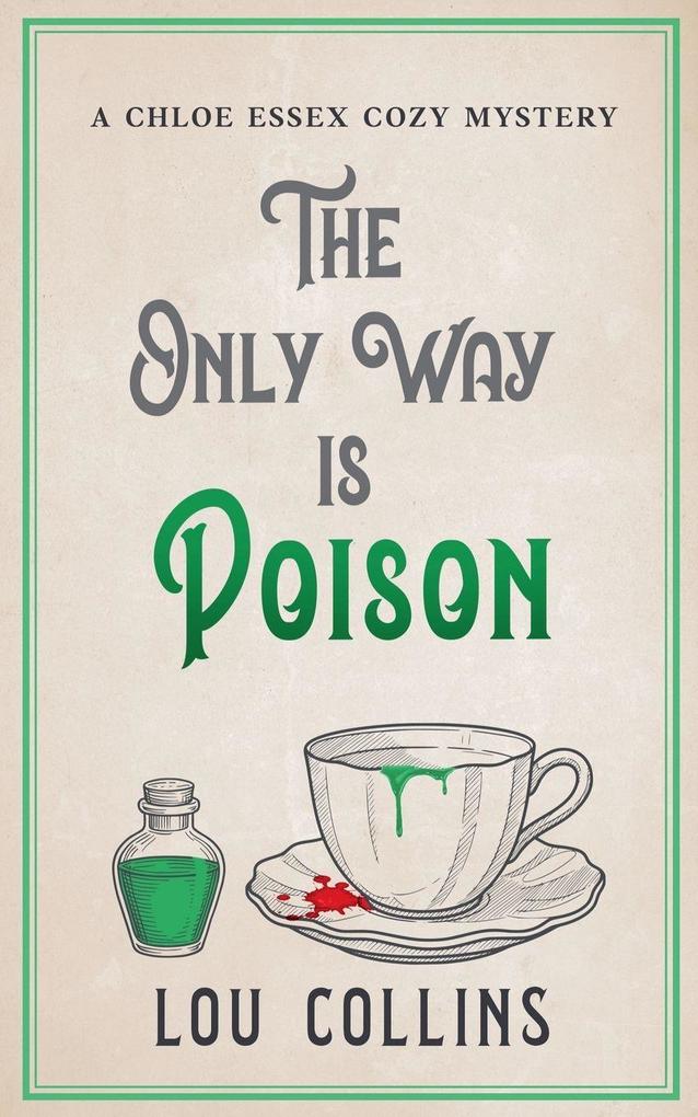 The Only Way is Poison