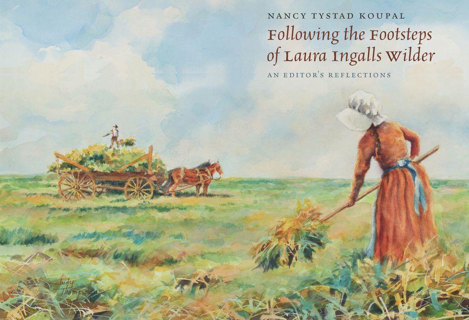 Following the Footsteps of Laura Ingalls Wilder