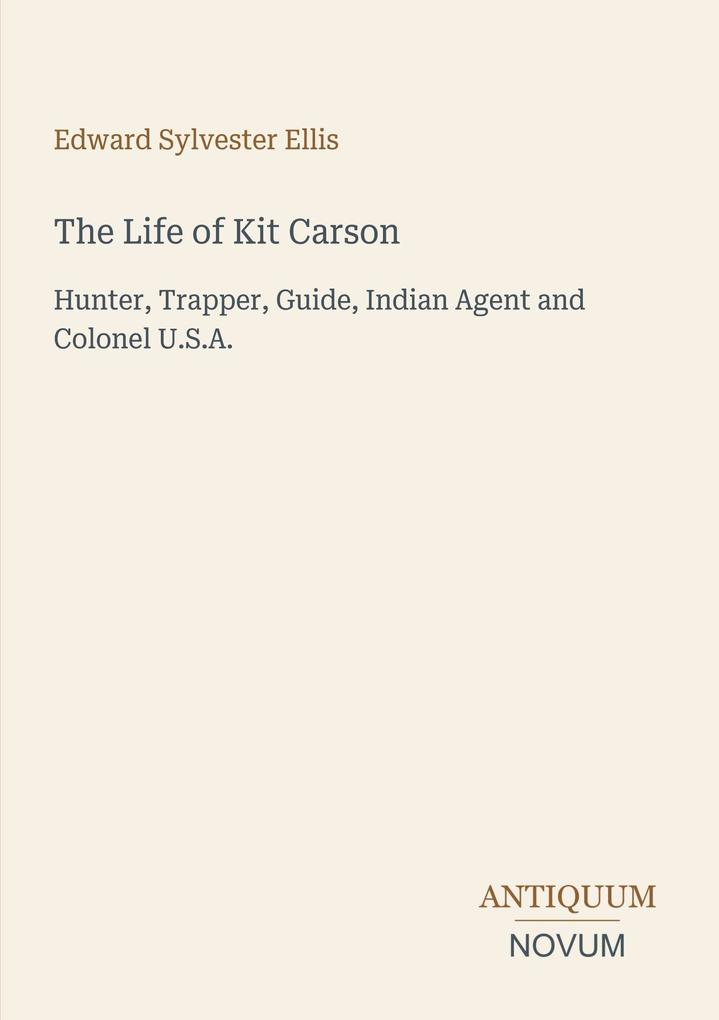 The Life of Kit Carson