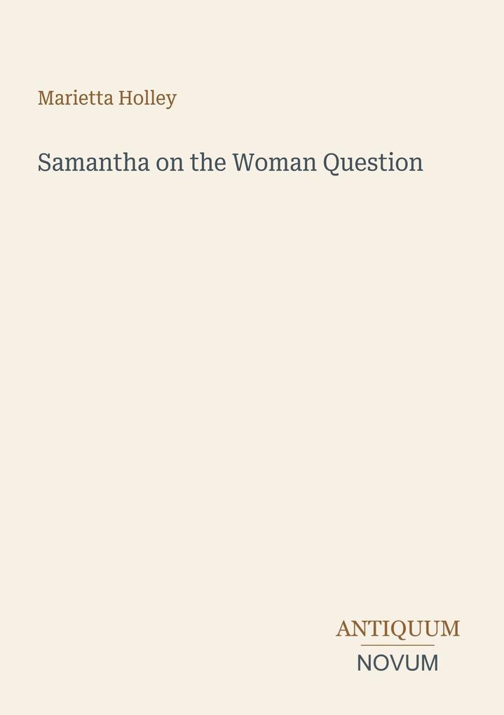 Samantha on the Woman Question