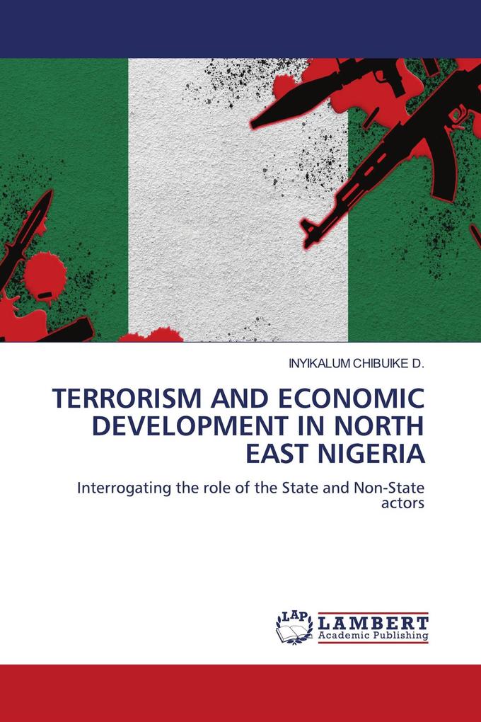 TERRORISM AND ECONOMIC DEVELOPMENT IN NORTH EAST NIGERIA