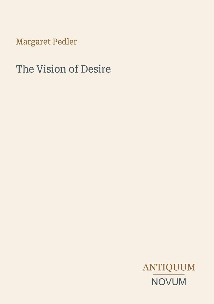 The Vision of Desire