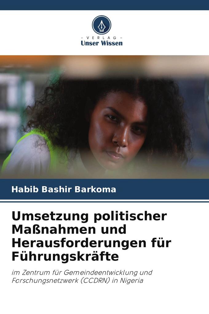 Umsetzung politischer Maßnahmen und Herausforderungen für Führungskräfte
