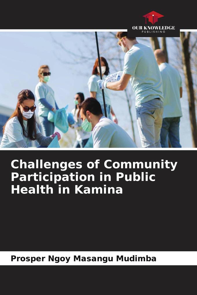Challenges of Community Participation in Public Health in Kamina