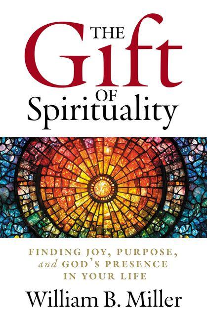 The Gift of Spirituality