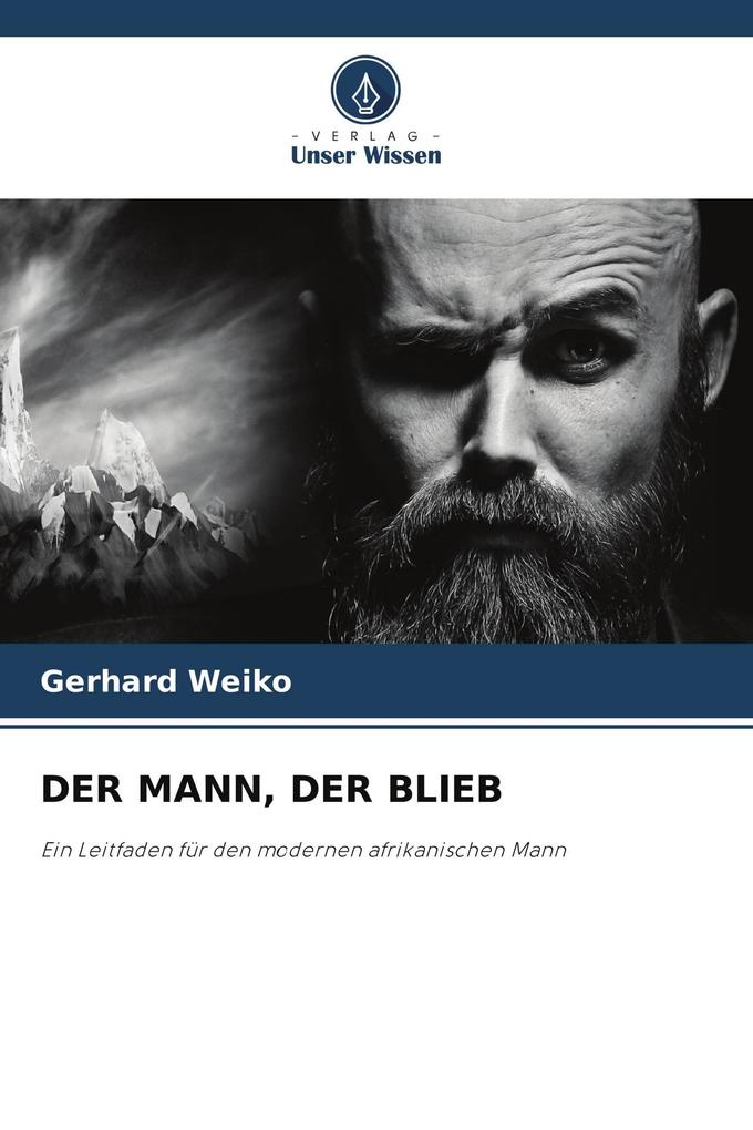 DER MANN DER BLIEB