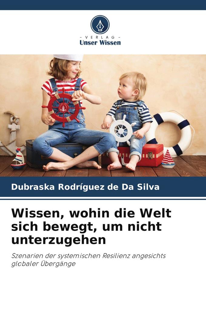 Wissen wohin die Welt sich bewegt um nicht unterzugehen