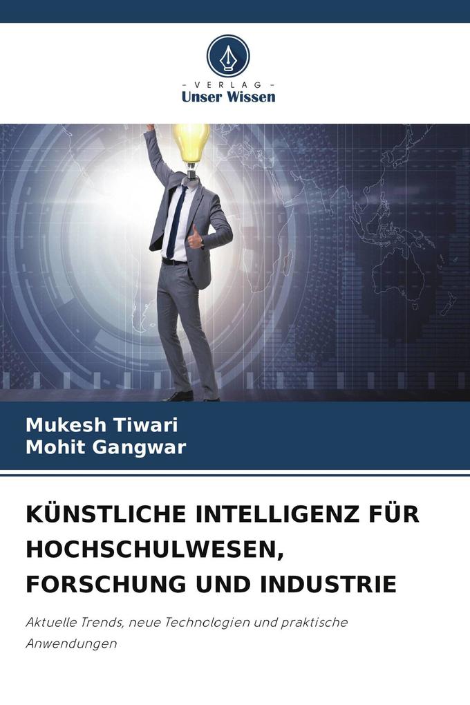 KÜNSTLICHE INTELLIGENZ FÜR HOCHSCHULWESEN FORSCHUNG UND INDUSTRIE