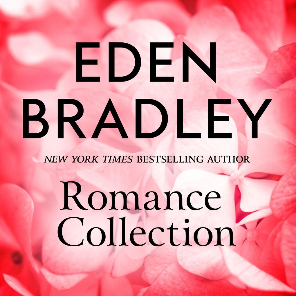 The Eden Bradley Romance Collection