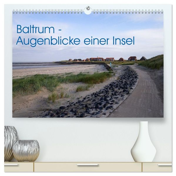 Baltrum - Augenblicke einer Insel (hochwertiger Premium Wandkalender 2027 DIN A2 quer) Kunstdruck in Hochglanz