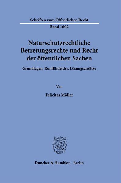 Naturschutzrechtliche Betretungsrechte und Recht der öffentlichen Sachen