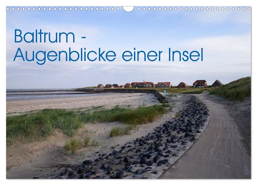 Baltrum - Augenblicke einer Insel (Wandkalender 2027 DIN A3 quer) CALVENDO Monatskalender