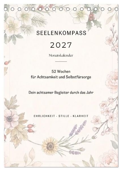 SEELENKOMPASS (Tischkalender 2027 DIN A5 hoch) CALVENDO Monatskalender