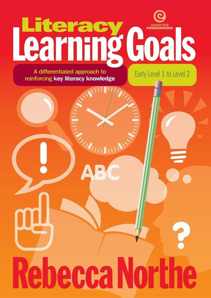 Literacy Learning Goals Early Level 1 to Level 2