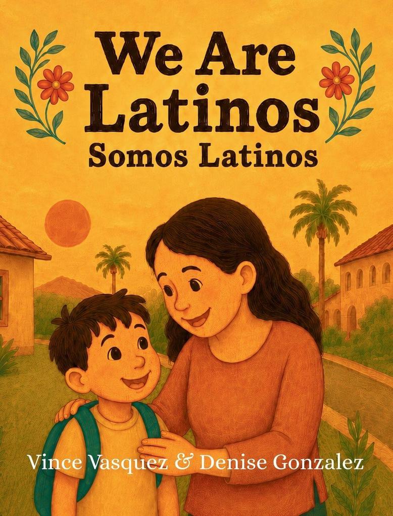 We Are Latinos / Somos Latinos