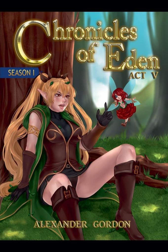 Chronicles of Eden - Act V