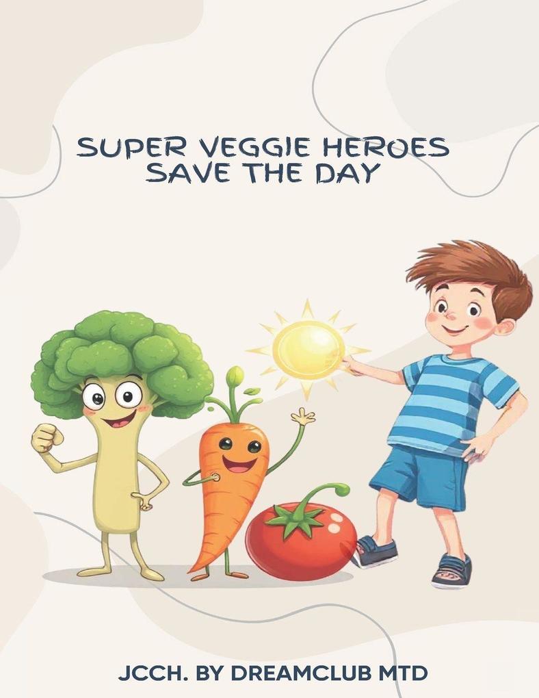 Super Veggie Heroes Save The Day