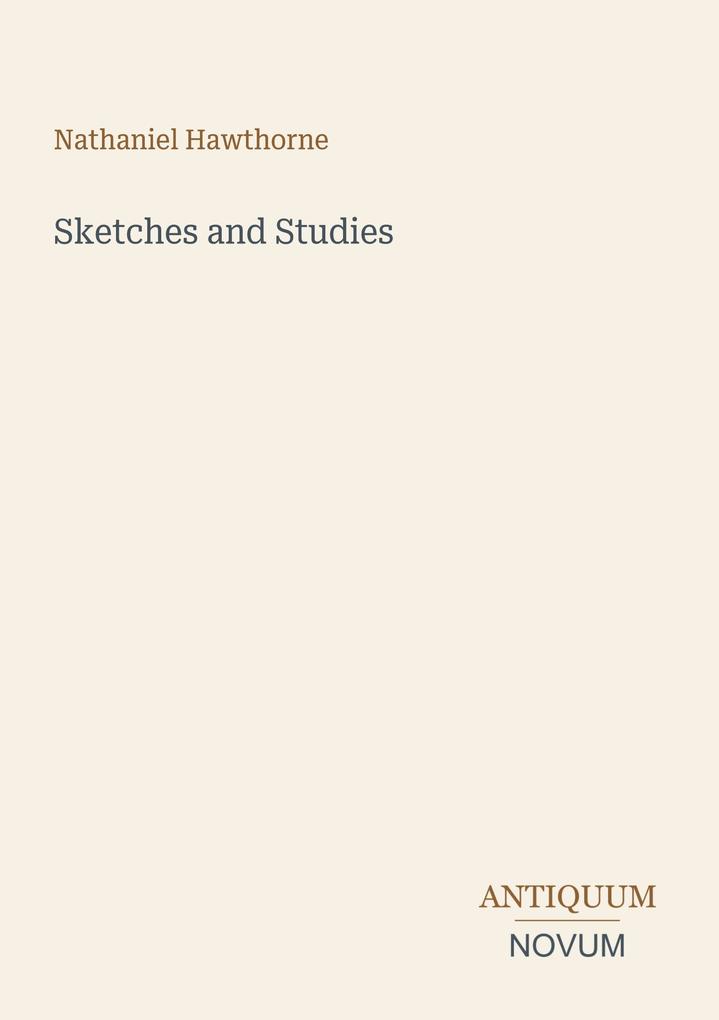 Sketches and Studies