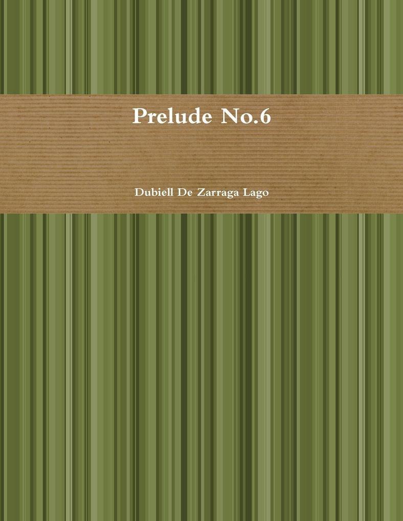 Prelude No.6