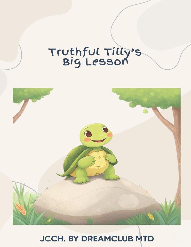 Truthful Tilly's Big Lesson