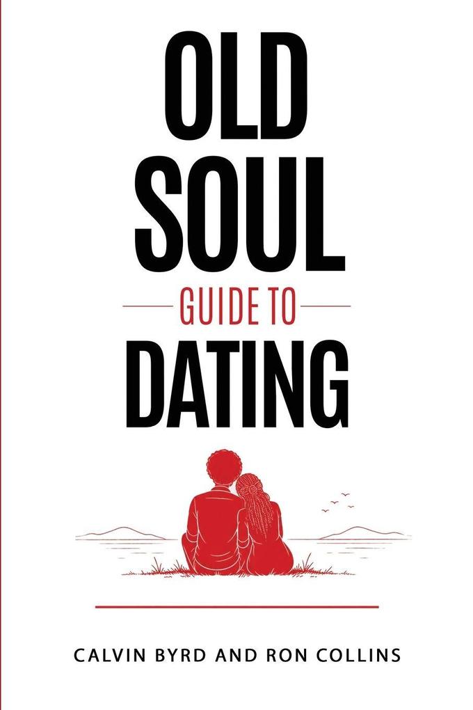 Old Soul Guide to Dating