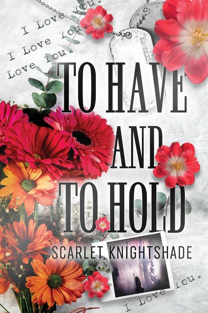 To Have and To Hold