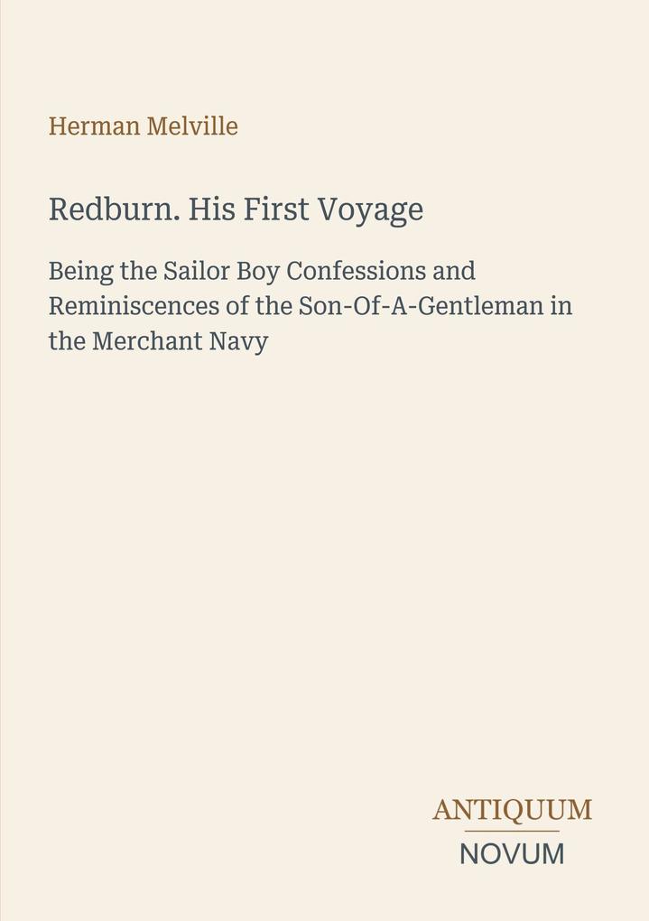 Redburn. His First Voyage